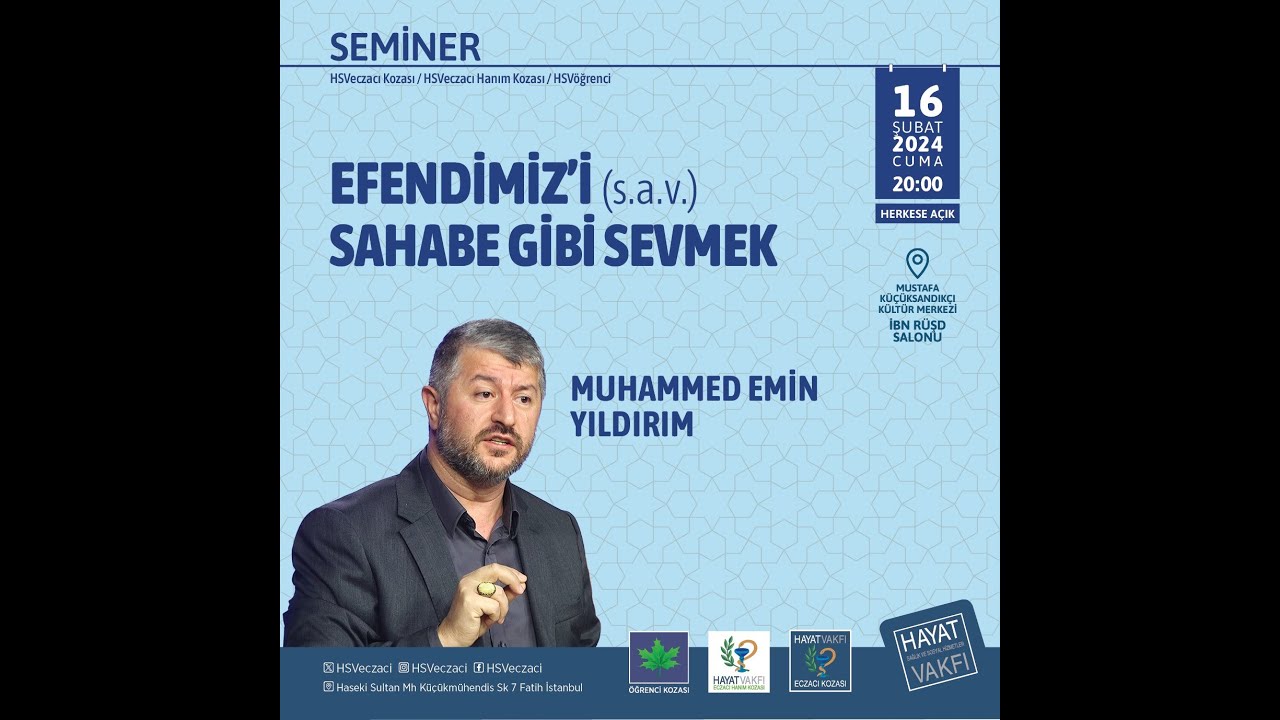 Efendimiz(S.A.V.)'i Sahabe Gibi Sevmek -  Muhammed Emin Yıldırım