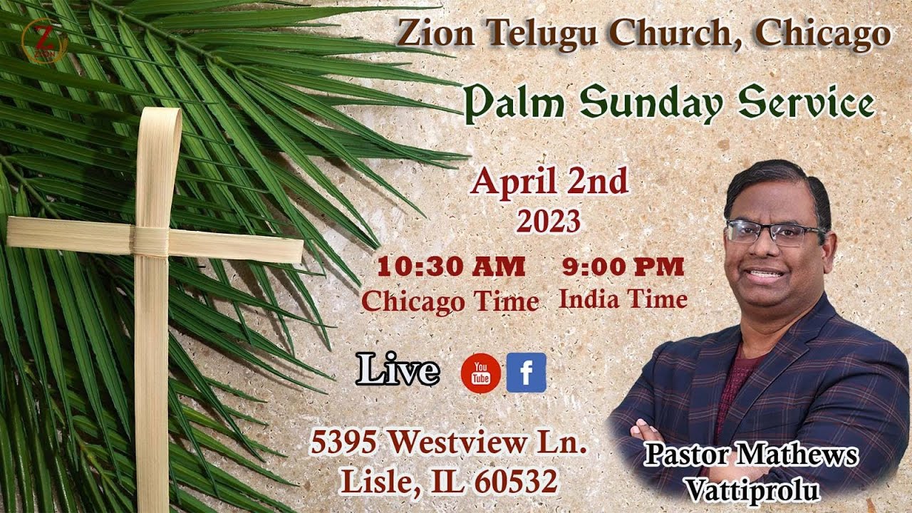 PALM SUNDAY Sermon by Pastor Mathews Vattiprolu || Zion Telugu Church
