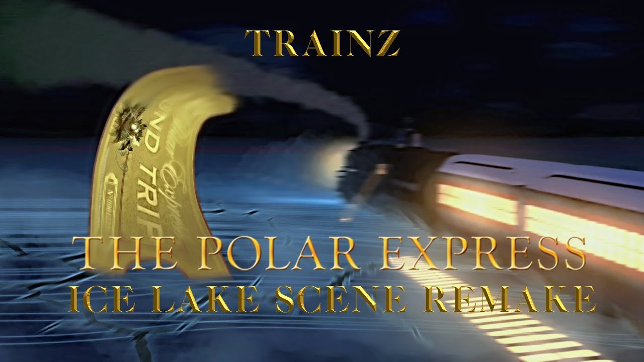 Trainz: The Polar Express - Ice Lake Scene Remake