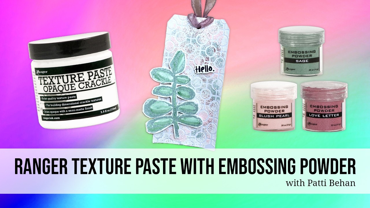 Texture Paste with Embossing Powder