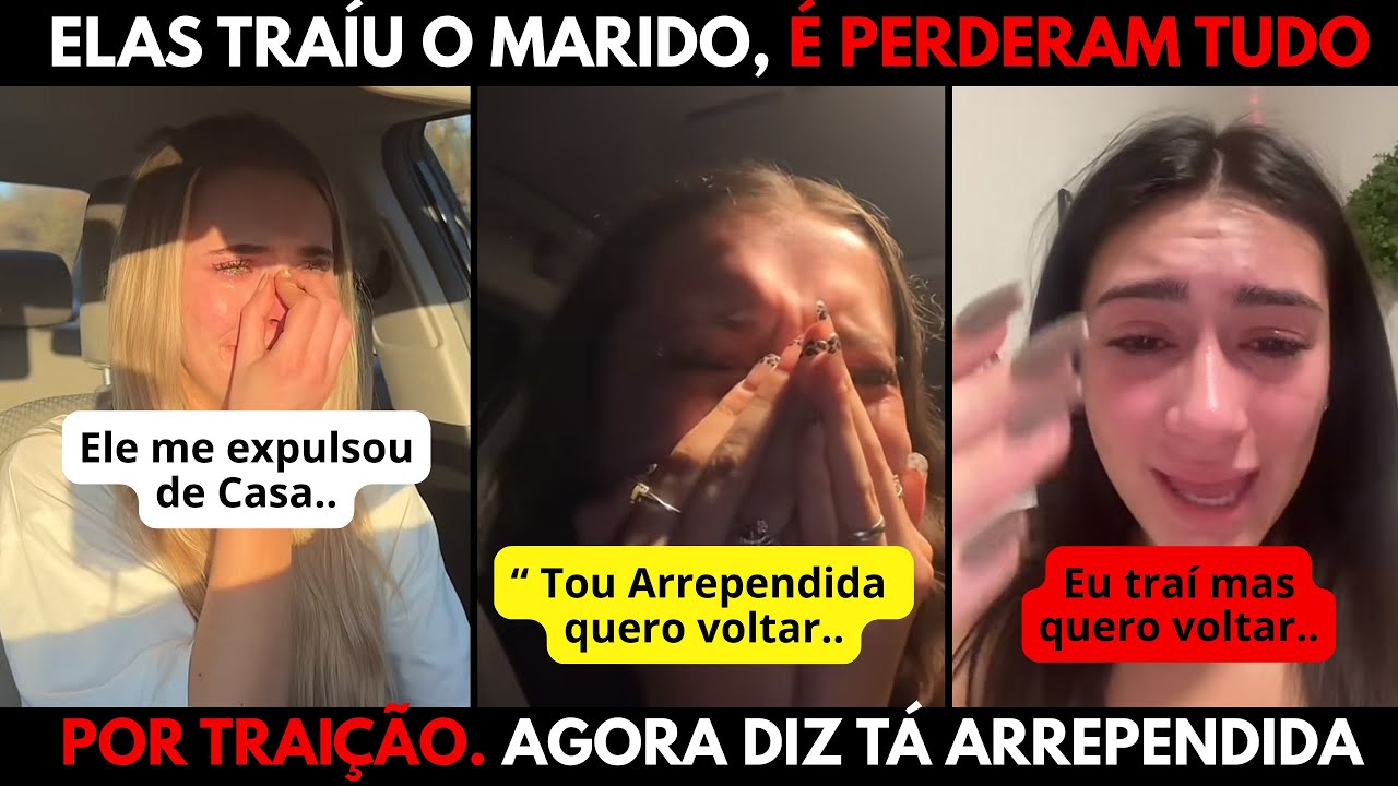 OS HOMENS ESTÃO CADA VEZES MAS ESPERTOS, ELAS TRAÍRAM É QUEREM VOLTAR