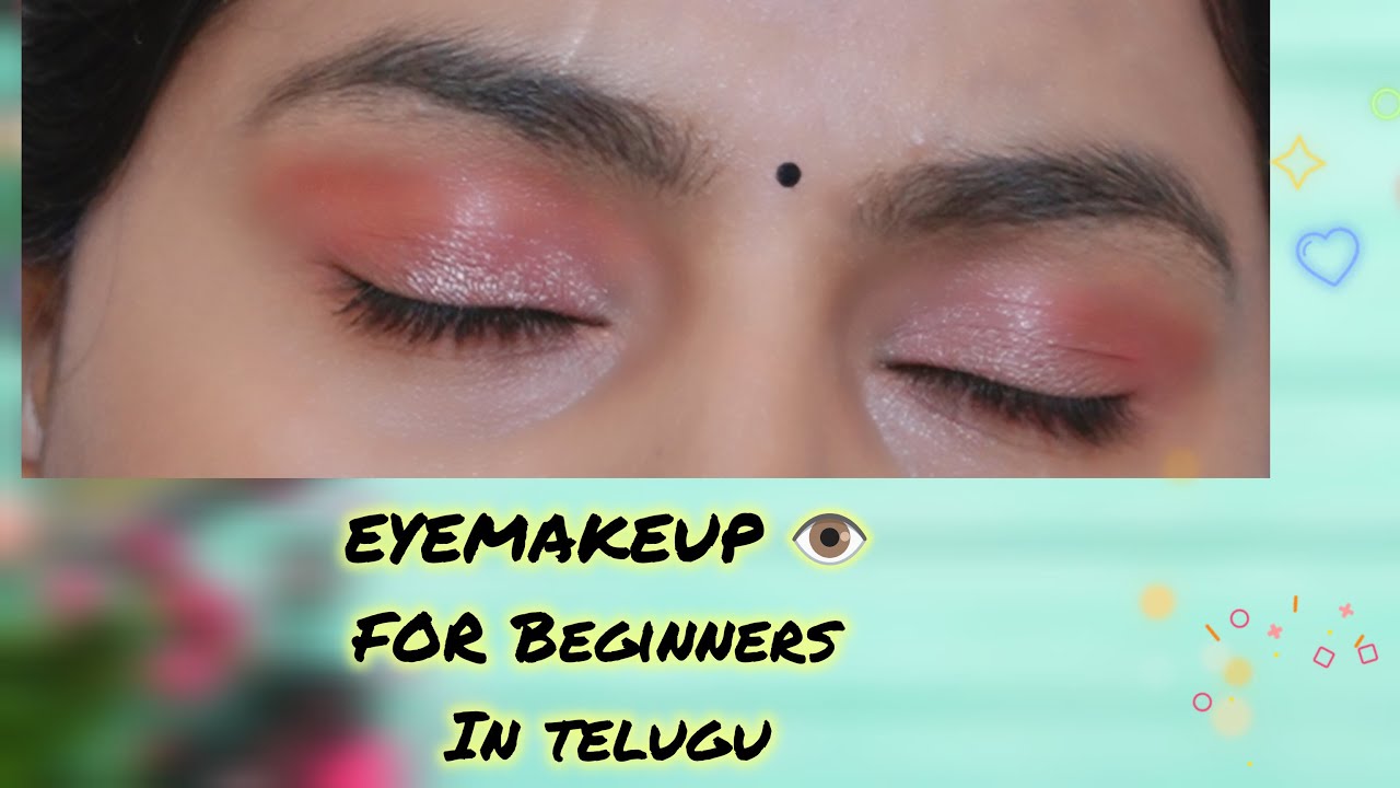 Eye makeup For Beginners in TELUGU 