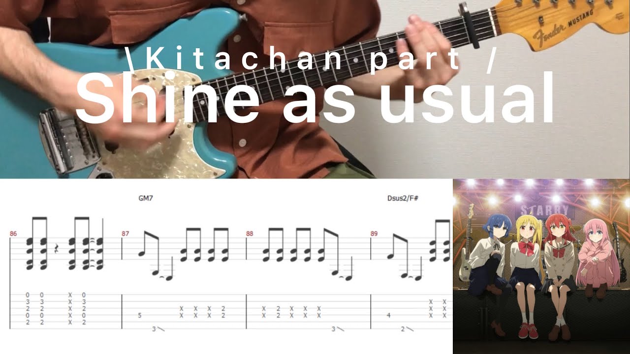 Bocchi The Rock! - 月並みに輝け Shine as Usual (Kitachan part guitar cover with tab)