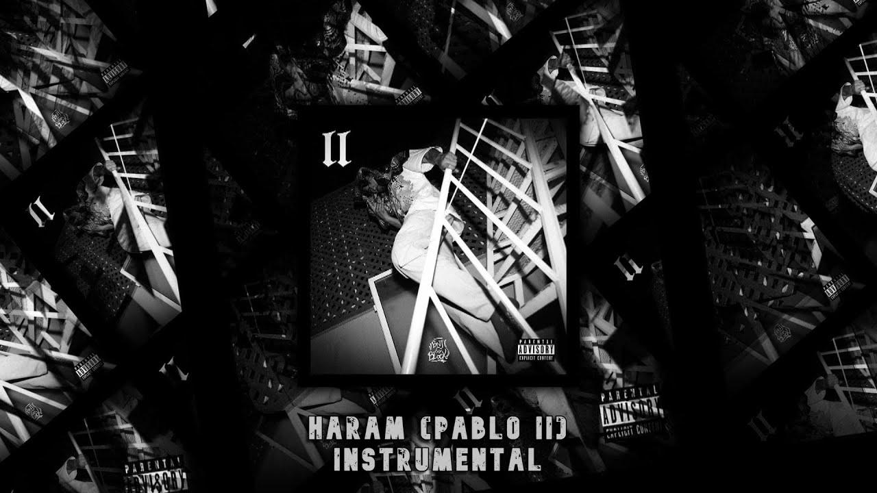 ElGrandeToto - Haram (Pablo II) (INSTRUMENTAL)