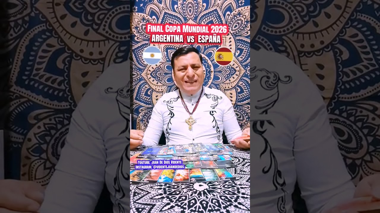 Predicci&oacute;n Fina de la Copa Mundial 2026. Argentina vs Espa&ntilde;a. #Argentina #espa&ntilde;a #tarot #f&uacute;tbol #fyp