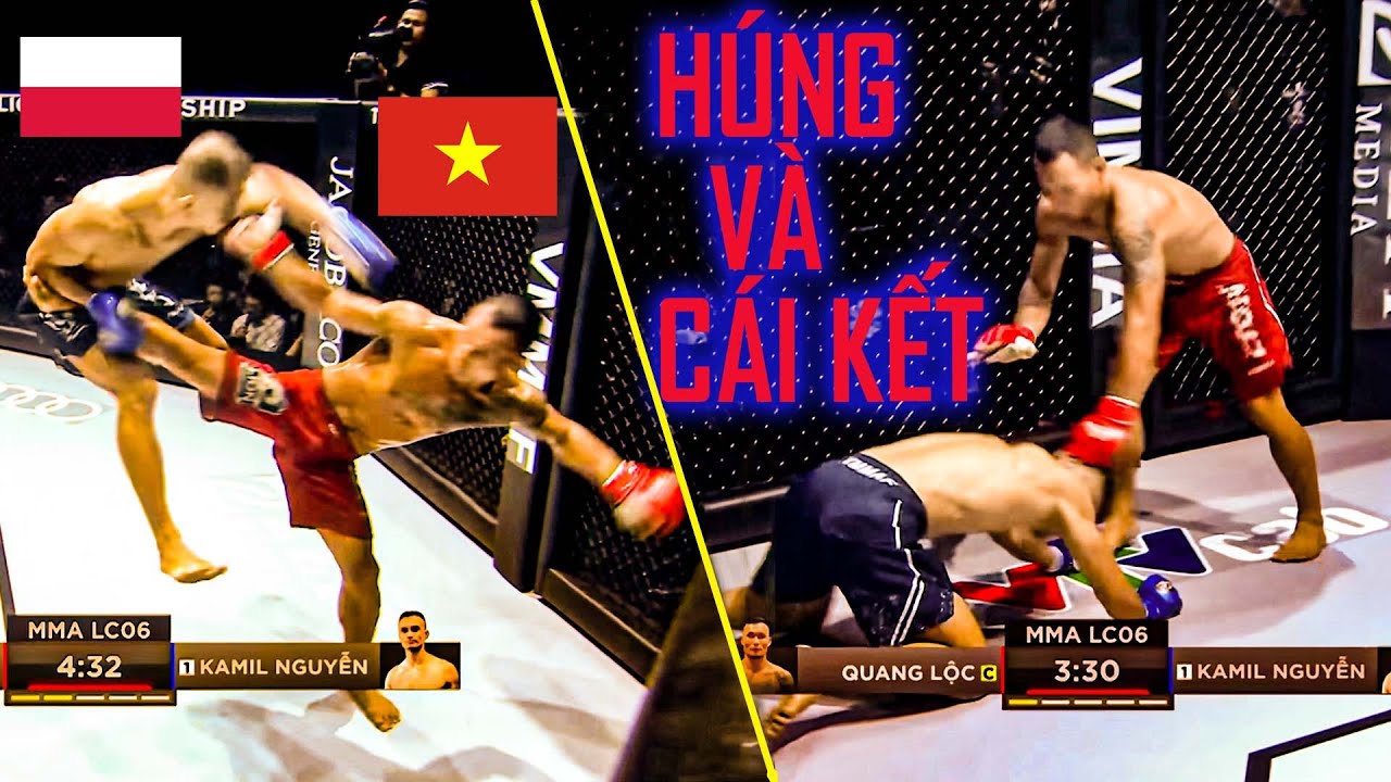 Võ sĩ Ba Lan ăn RAU HÚNG khi gặp QUANG LỘC. Vào trận bằng đòn GỐI BAY và kết thúc CÚI ĐẦU CHỊU THUA