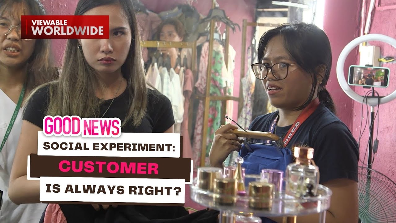 Social Experiment: Customer is always right? | Good News