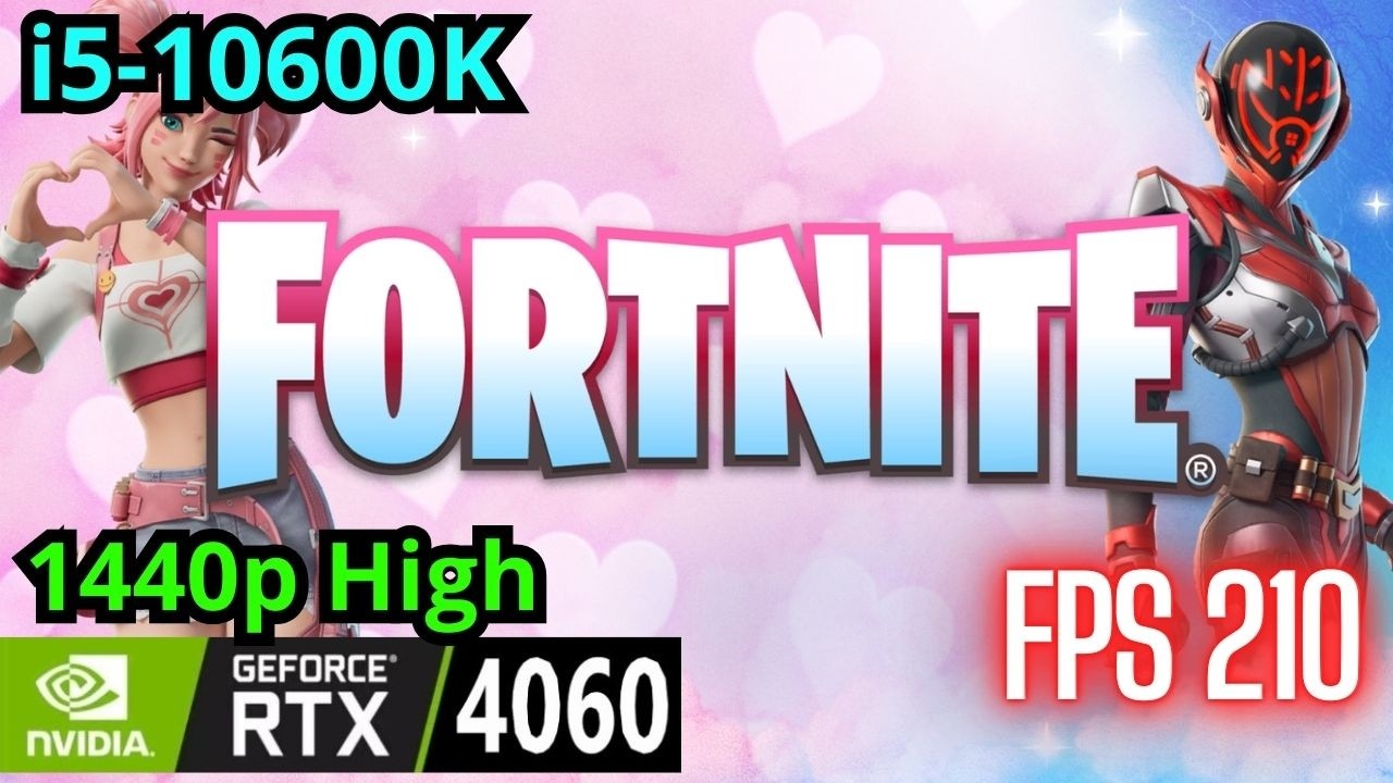 Fortnite RTX 4060 + i5-10600KF, 1440p High, FPS Test