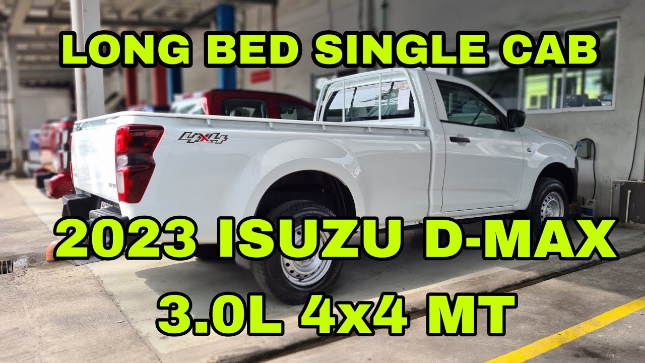 2023 ISUZU D-MAX 3.0L 4x4 MT LONG BED SINGLE CAB