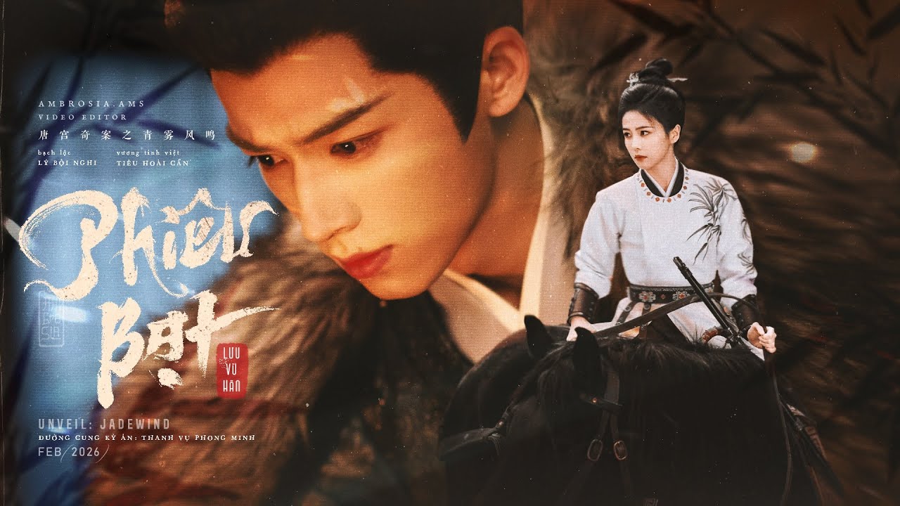 vietsub | phiêu bạt - LƯU VŨ HÂN | 漂泊 - 刘雨昕 | OST Đường Cung Kỳ Án 唐宫奇案之青雾风鸣 | Unveil Jadewind