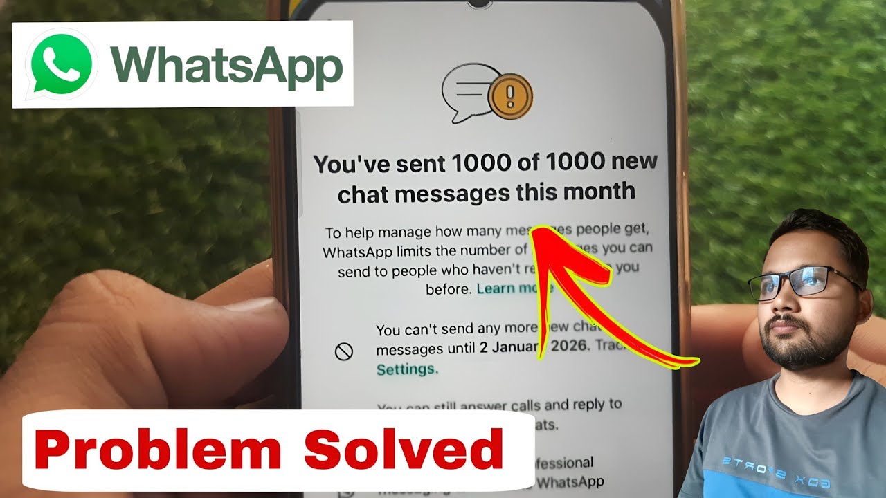 Whatsapp | you've reached your monthly limit of new Chat messages Problem | you've sent 1000​ chats