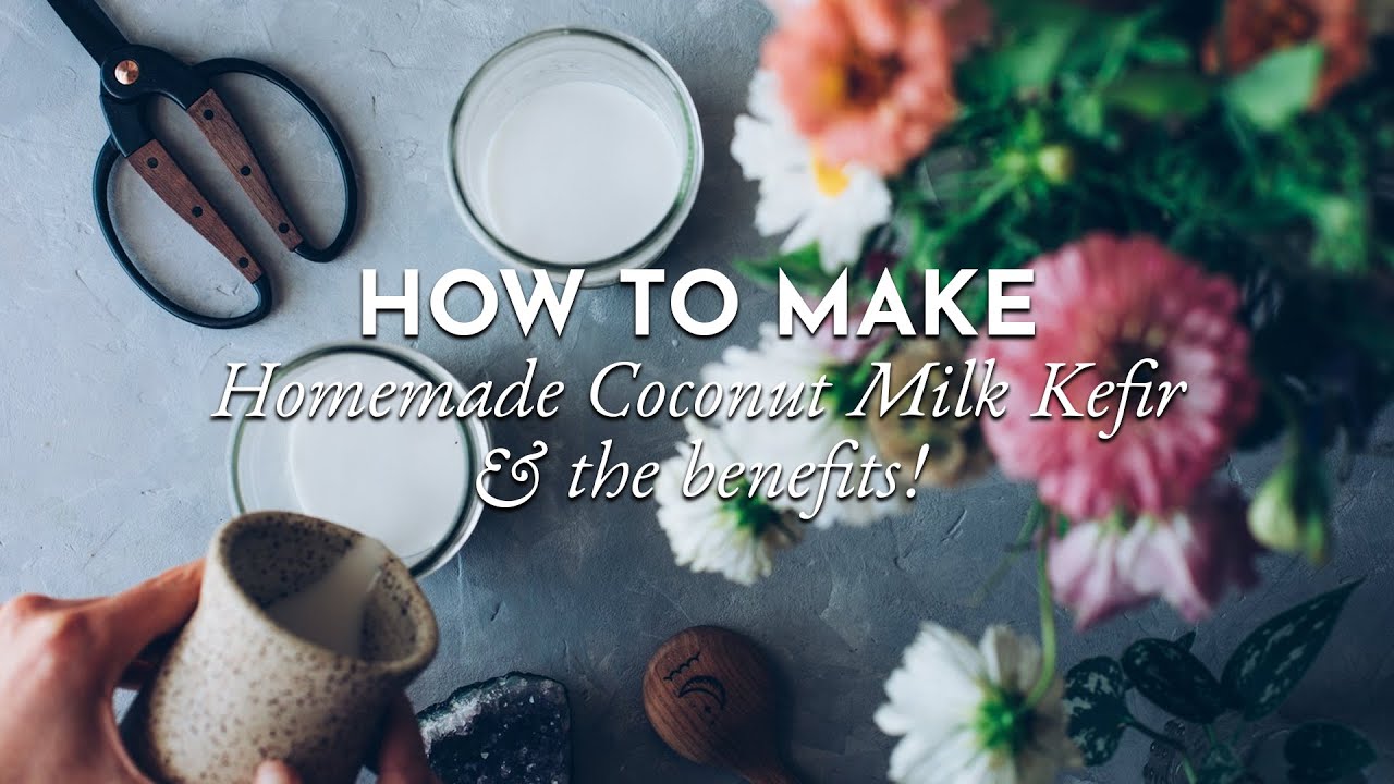 How to Make Coconut Kefir & The Benefits!