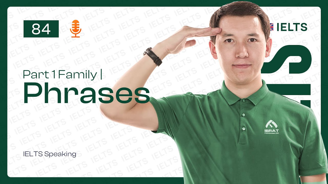 IELTS Speaking — Part 1 Family (Phrases) | 84-dars | IELTS darslari