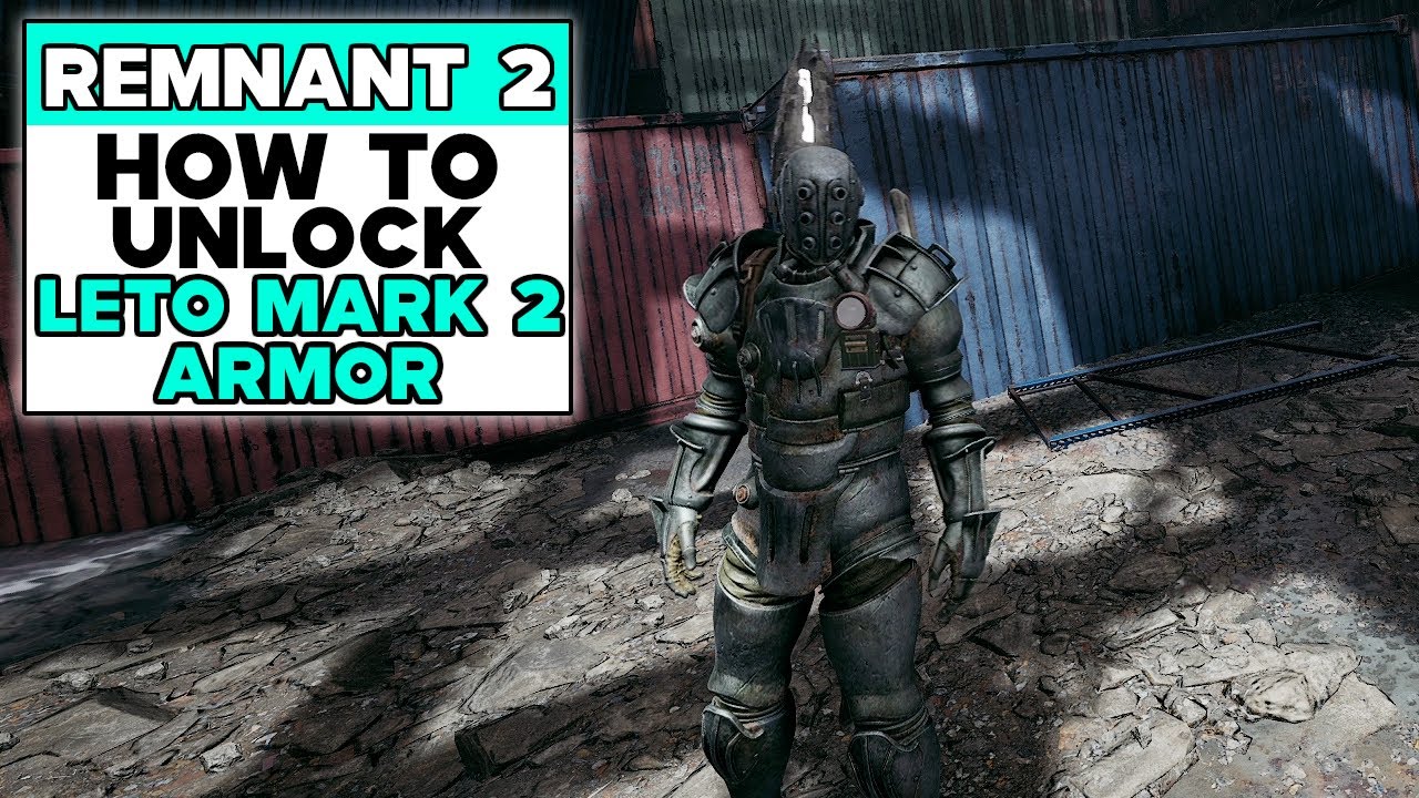 REMNANT 2 How To Get LETO MARK 2 Secret Armor Set
