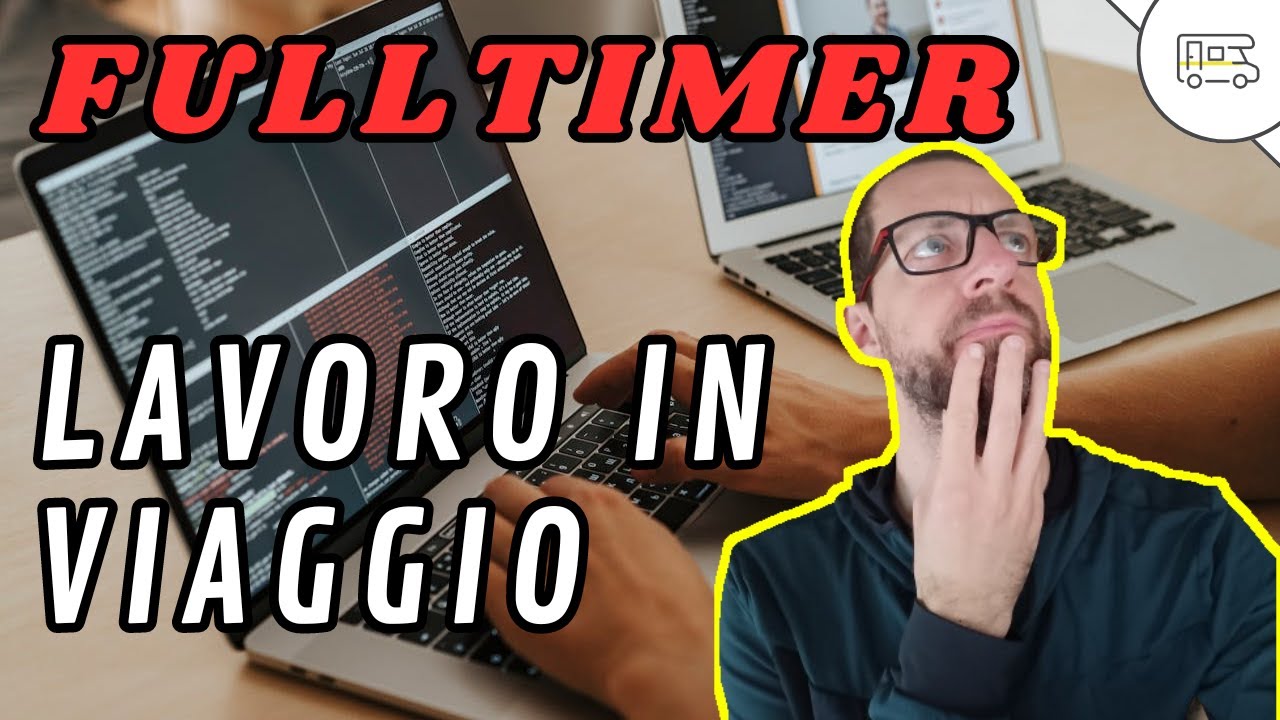 Vivere in camper - Che lavoro faccio per vivere viaggiando?