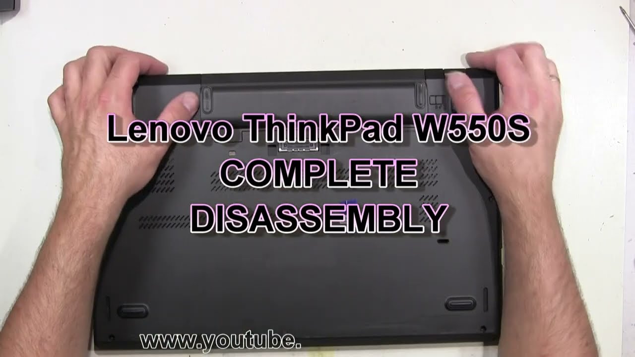 Lenovo ThinkPad W550S How To Complete Take Apart Full Disassembly Nothing Left