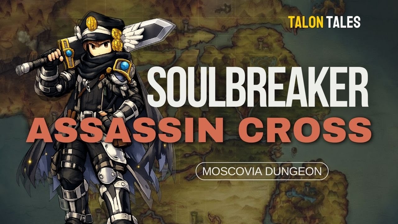 Assassin Cross Soul Breaker farming Mavka | Talon Tales