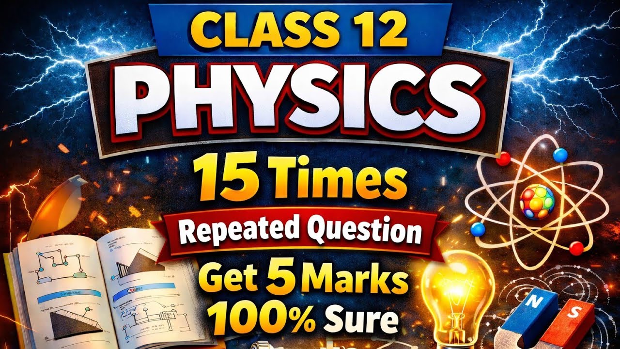 Class 12 Physics| 5 marks Question|  CBSE 2025-26