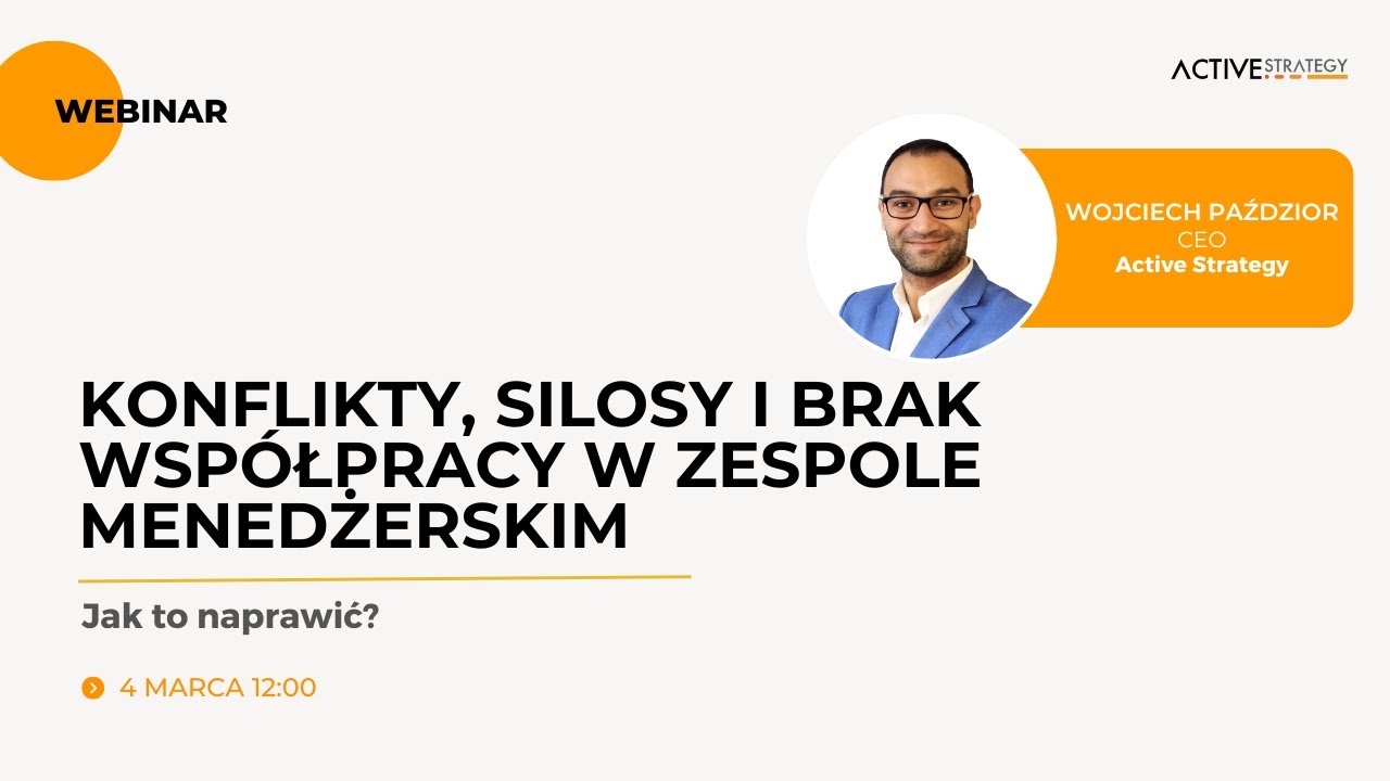 WEBINAR: Konflikty, silosy i brak wsp&oacute;łpracy w zespole menedżerskim