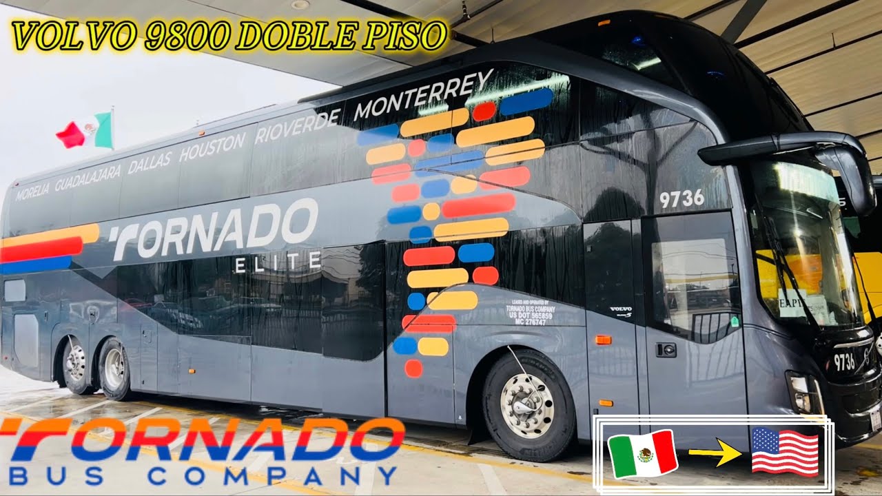 TORNADO ELITE l Monterrey 🇲🇽 - Houston 🇺🇸 l Cruzando la frontera l VOLVO 9800DD