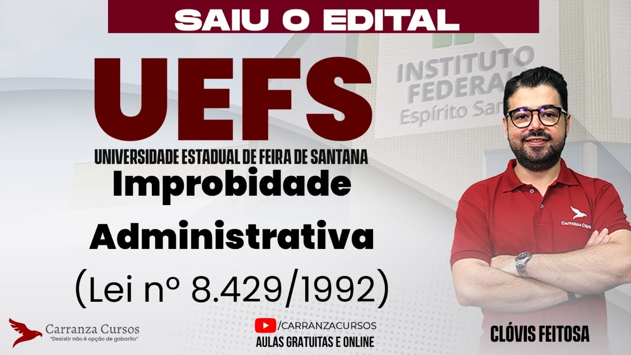 Concurso UEFS | Improbidade Administrativa – Lei 8.429/1992 para Prova