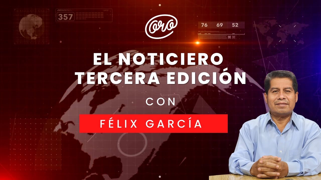 El Noticiero Tercera Emisión con Félix García a través de La Mejor Oaxaca  25-11-2025