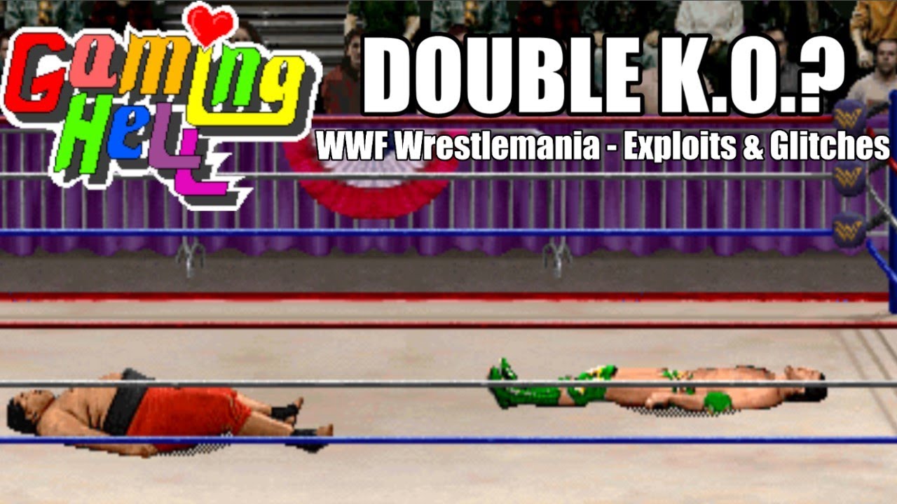 WWF WrestleMania - Exploits & Glitches (Guest Video! D.J. Tatsujin from GemuBaka)