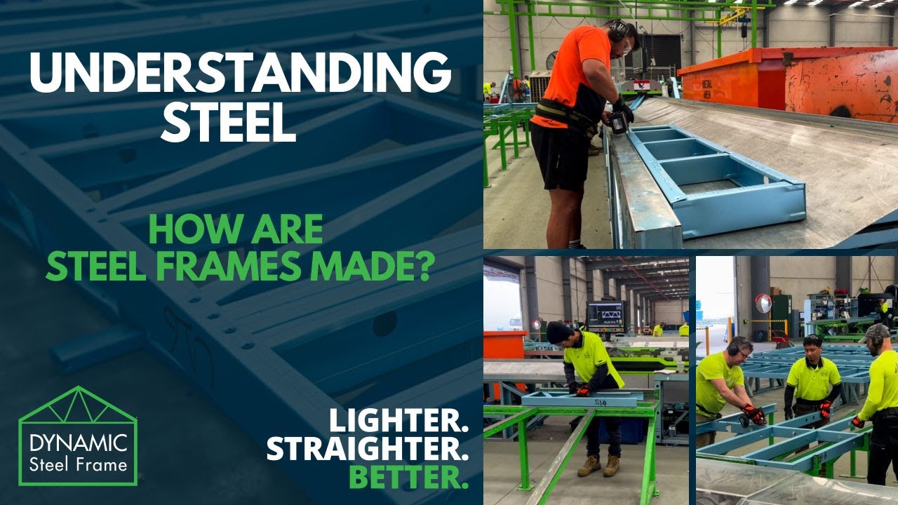 Understanding Steel : How are Steel Frames Made?