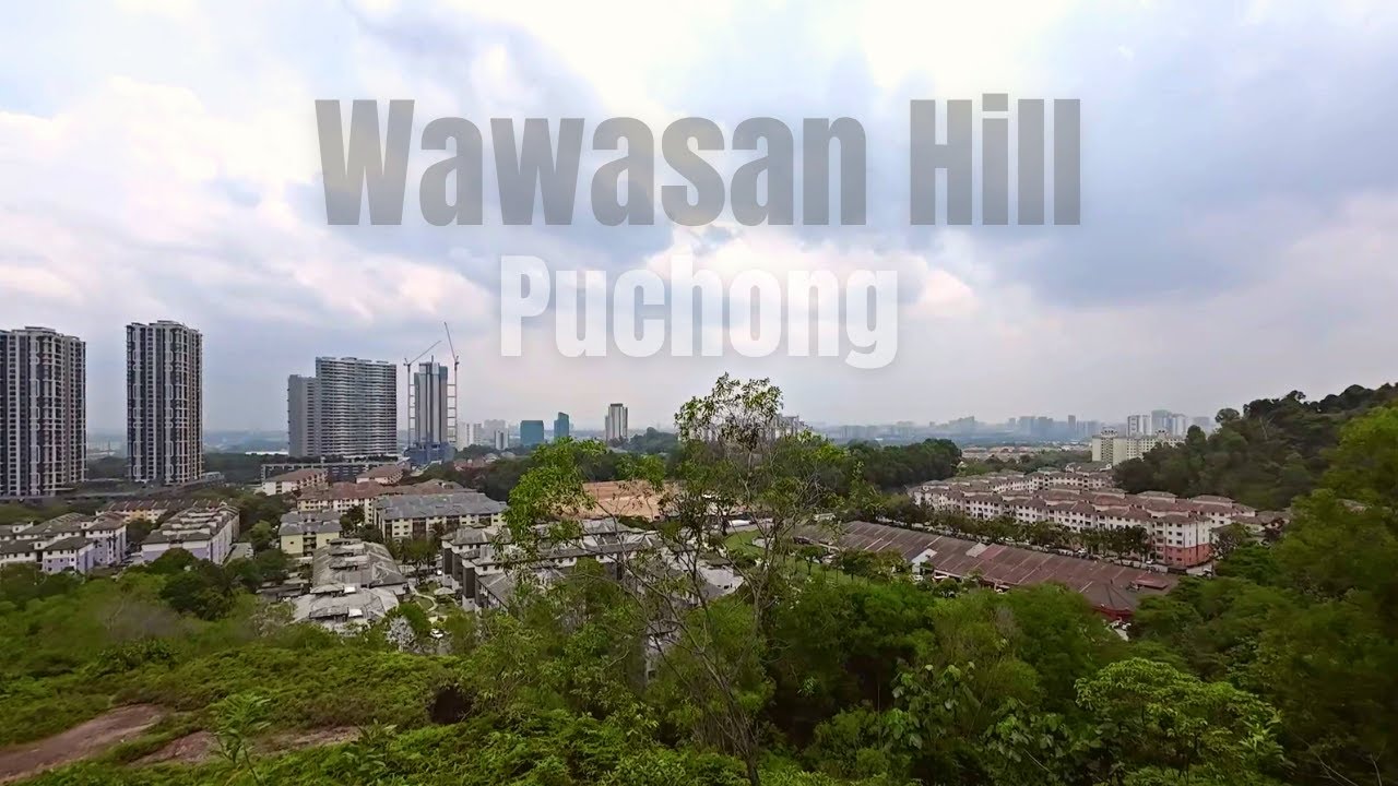 Hiking Wawasan Hill (Bukit Wawasan) - Puchong [Malaysia Walk]