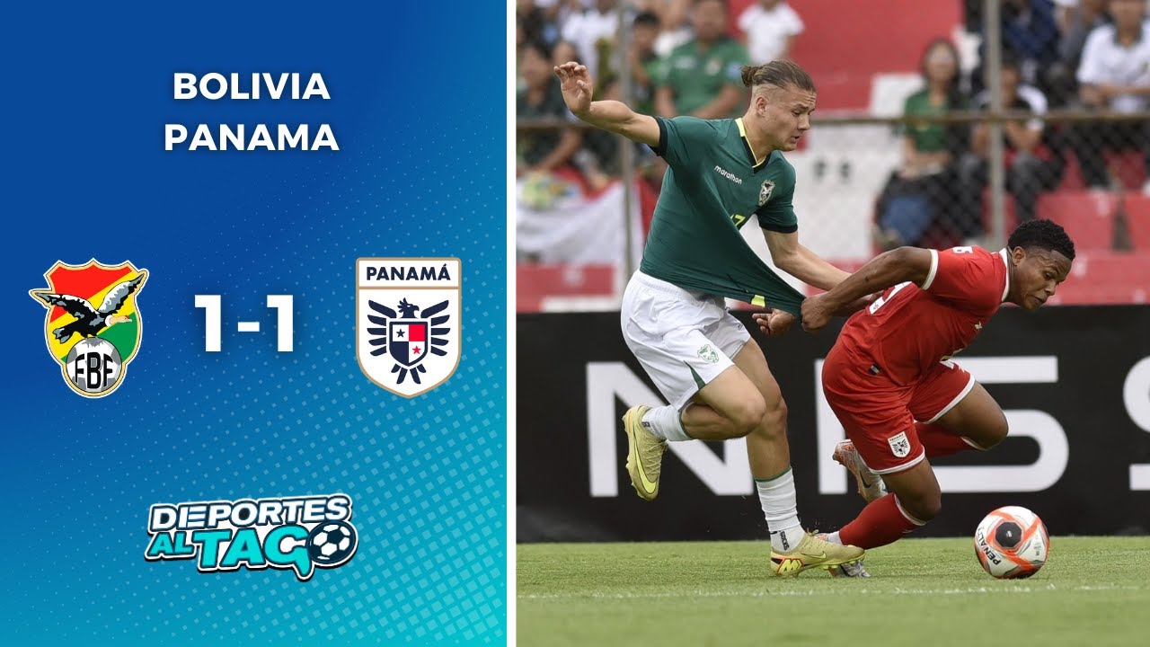 🔴 BOLIVIA no pudo ante PANAMÁ y empató 1-1 en un AMISTOSO previo al REPECHAJE del MUNDIAL
