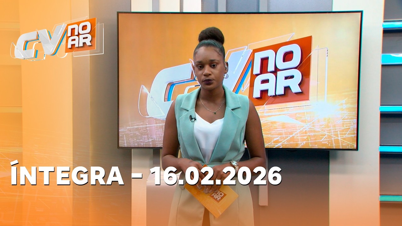 CABO VERDE NO AR ÍNTEGRA - 16.02.2026