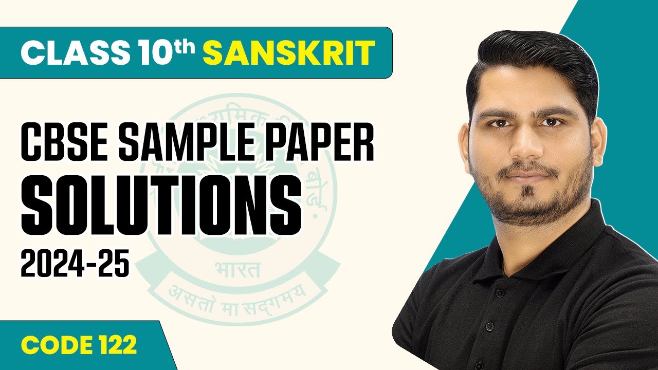 CBSE Sample Paper Solution 2024-25 | Class 10 Sanskrit (Code 122) | CBSE Sample Paper 2024-25