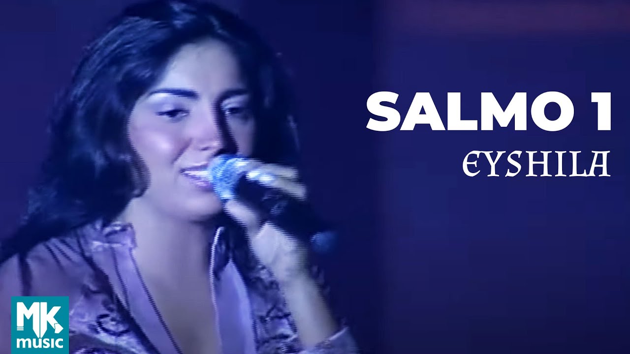 Eyshila - Salmo 1 (Ao Vivo) - DVD 10 Anos Collection