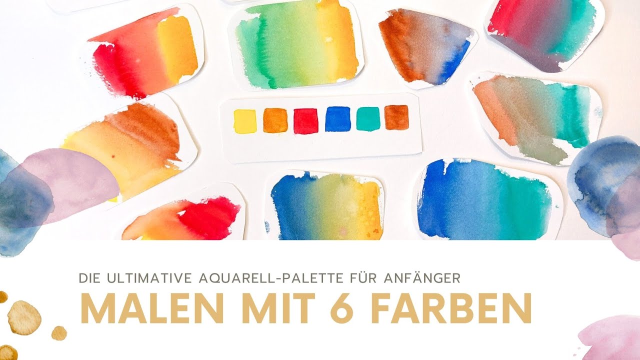Aquarell Palette für Anfänger | Mit 6 Farben alles mischen und malen!