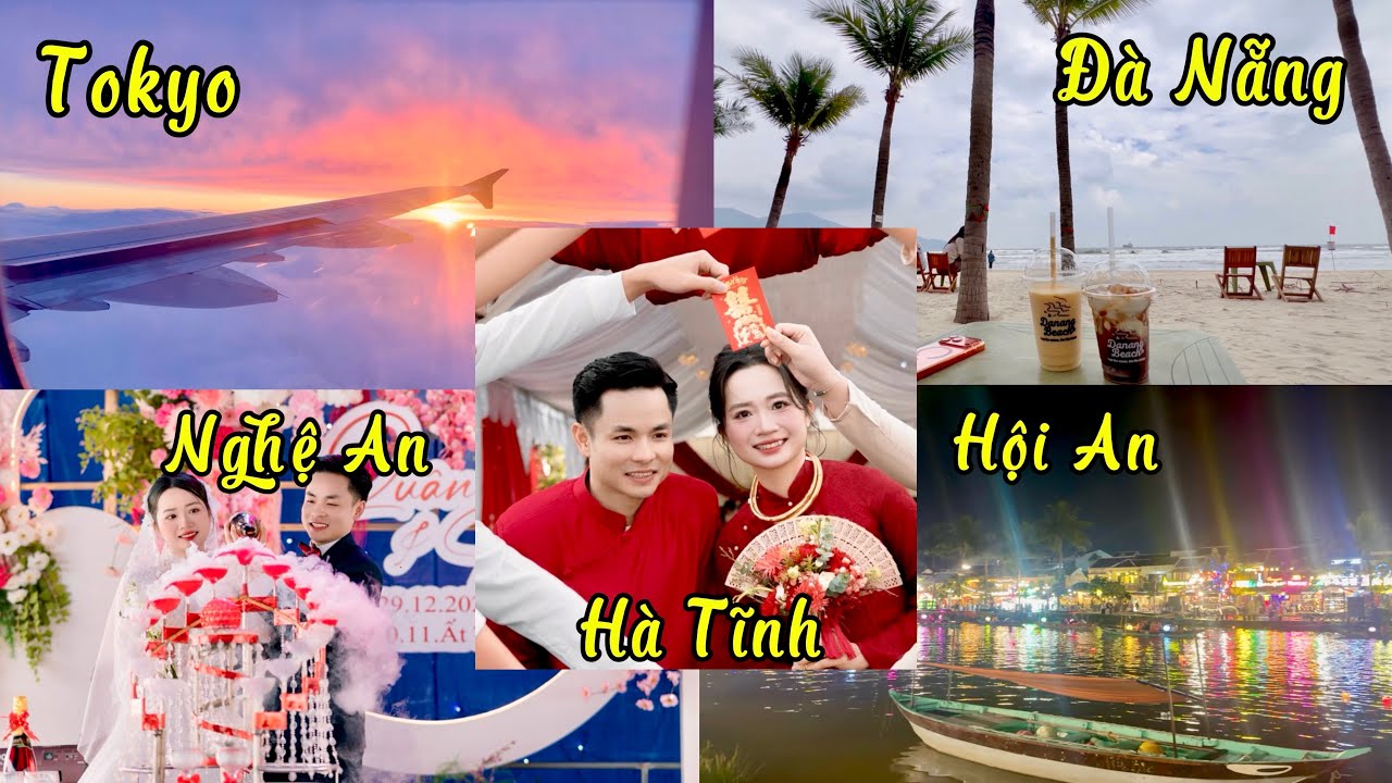 Hơn 5000km, Đám Cưới & Tuần Trăng Mật Của Bọn Mình | Tokyo – Hà Tĩnh – Nghệ An – Đà Nẵng – Hội An