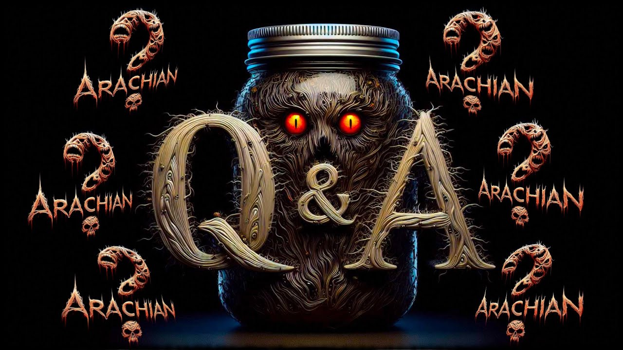 Arachian: Q&A...