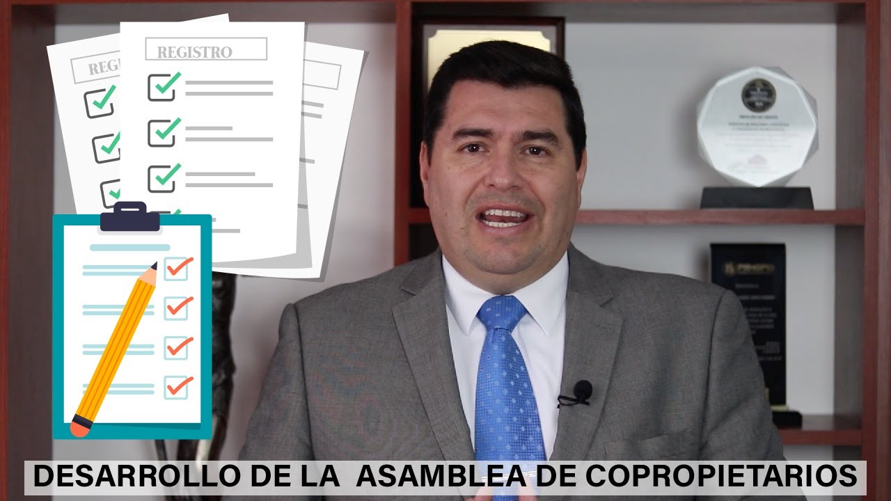 Desarrollo de la Asamblea de Copropietarios - Hablemos de Propiedad Horizontal