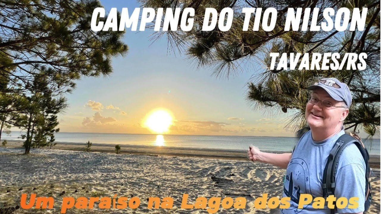 CAMPING do TIO NILSON - Tavares/RS