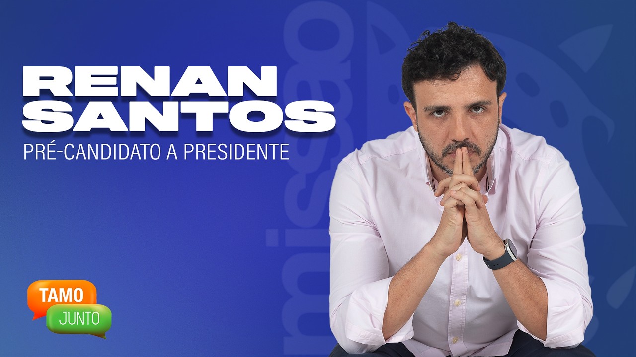 RENAN SANTOS - PRÉ-CANDIDATO A PRESIDENTE DO BRASIL