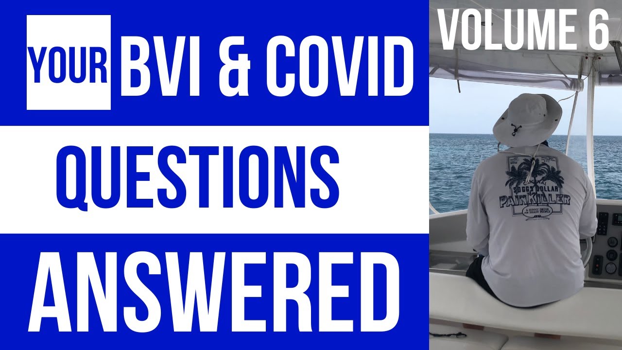 Your BVI & COVID Questions Answered - Volume 6
