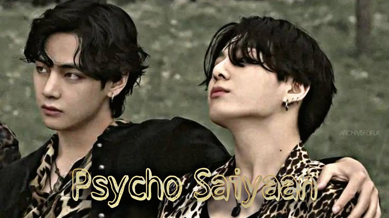 Psycho Saiyaan song ft TAEKOOK ||