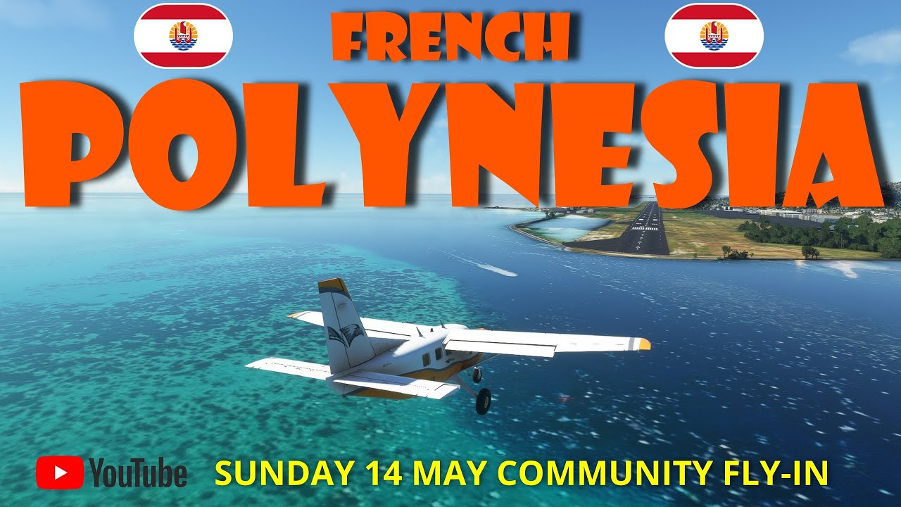 French Polynesia | Multiplayer Community Flight | MSFS Live Stream | Epic Scenery!
