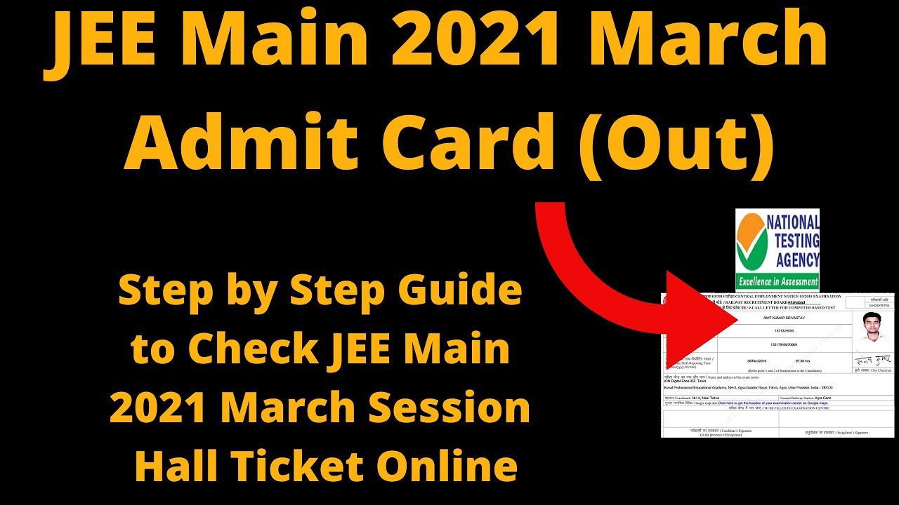 JEE Main 2021 March Admit Card (Out) - How to Check JEE Main 2021 March Session Hall Ticket Online