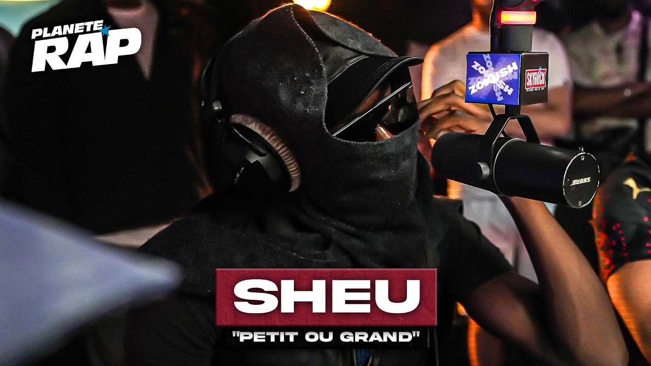 [EXCLU] Sheu - Petit ou grand #Plan&egrave;teRap