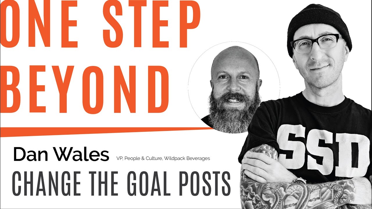 Change The Goal Posts &ndash; Dan Wales [Wildpack Beverage]