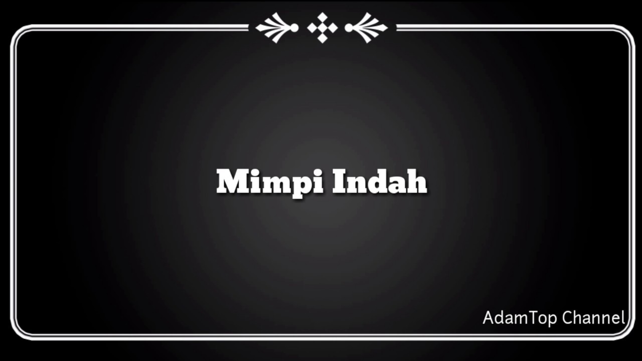 (Lirik Video) Mimpi Indah - Amira Othman