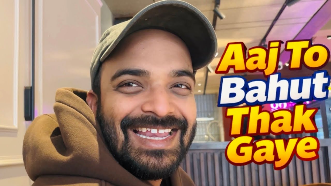 Aaj To Bahut Thakk Gaya|Ankur Agrawal 