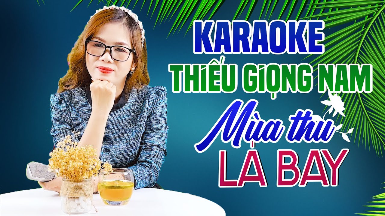 Karaoke Song Ca | MÙA THU LÁ BAY - Thiếu Giọng Nam | Song Ca Với Lê Liễu