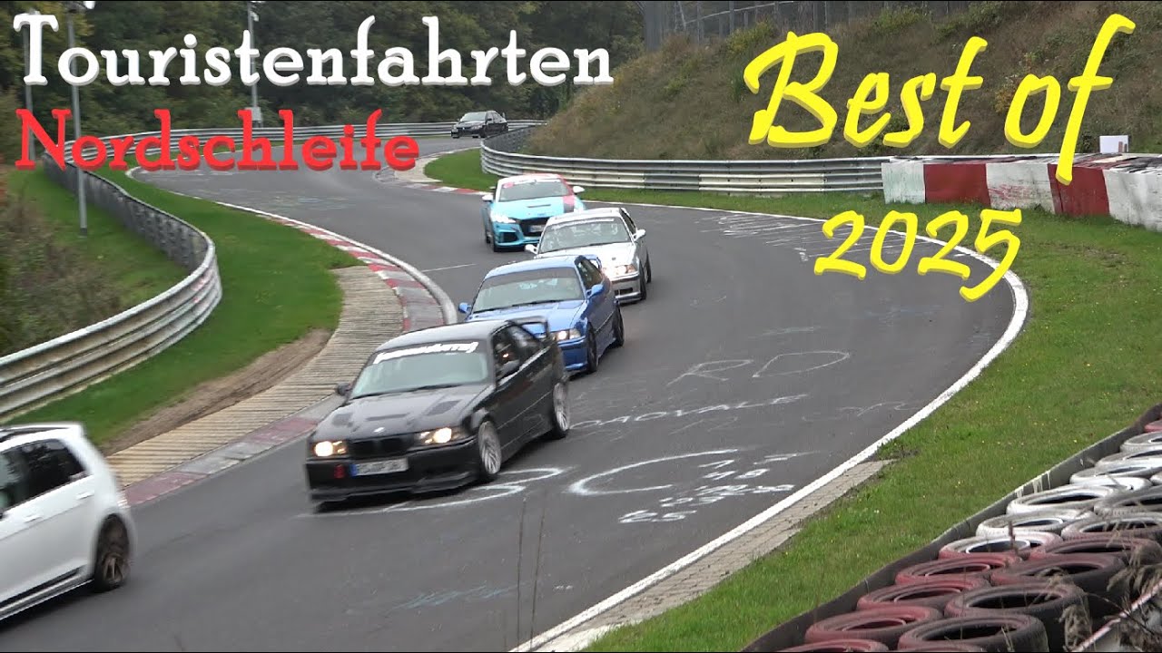 Touristenfahrten Nordschleife Best of 2025