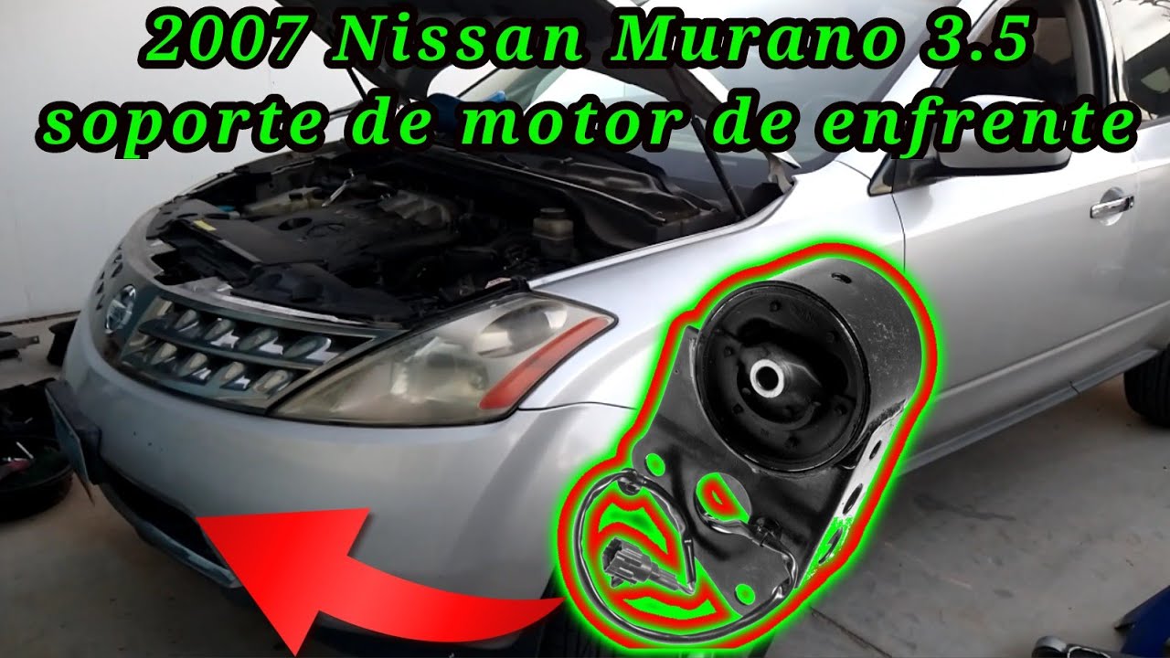 2007 Nissan Murano 3.5 Cómo cambiar el soporte de motor de enfrente ( front engine mount )